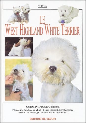 Le West Highland White Terrier 9782732827384