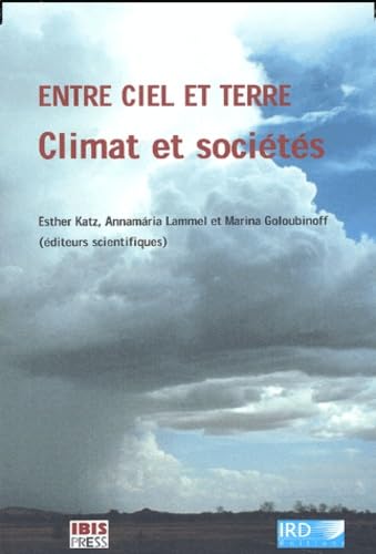 Entre ciel et terre, climat et sociétés 9782910728243