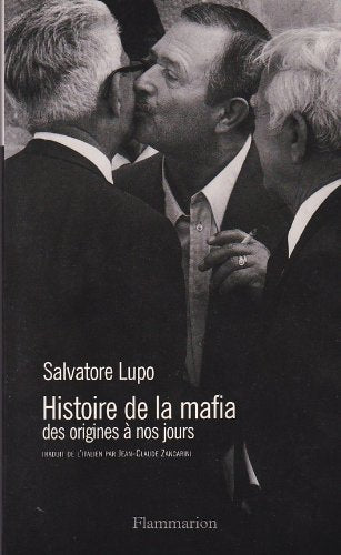 HISTOIRE DE LA MAFIA.: Des origines à nos jours 9782082118057