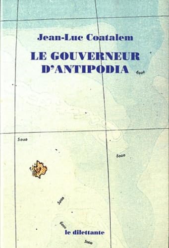Le Gouverneur d'Antipodia 9782842636883