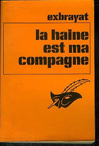 LA HAINE EST MA COMPAGNE 9782702412206