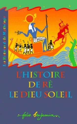 L'Histoire De Re Le Dieu Soleil 9782070543748