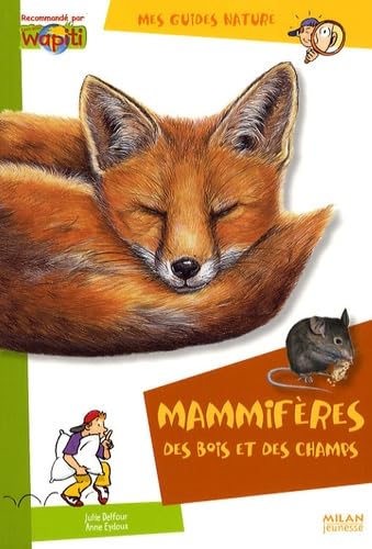 Mammifères des bois et des champs 9782745930156