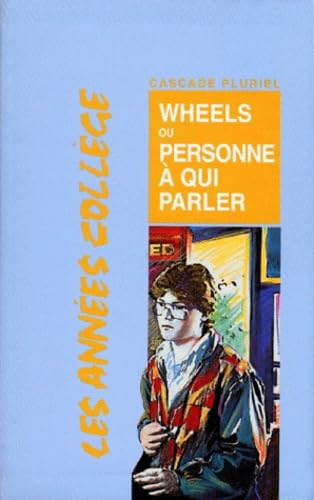 Wheels: Ou personne à qui parler 9782700222067
