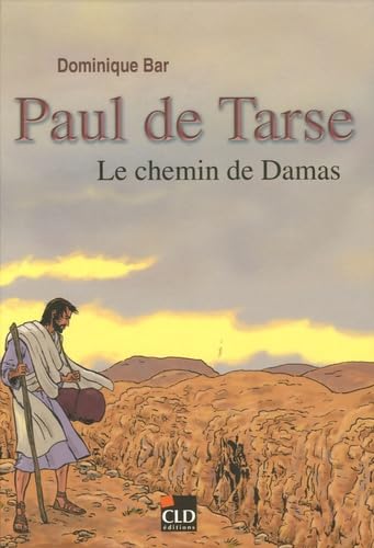 paul de tarse, le chemin de damas 9782854434866