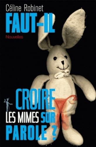Faut-il croire les mimes sur parole? 9782846261272