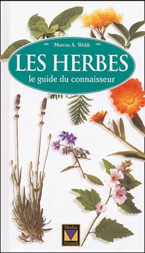 Les herbes: Le guide du connaisseur 9782895231233