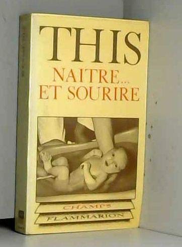 Naitre... et sourire les cris de la naissance 9782080811202