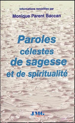 Paroles célestes de sagesse et de spiritualité 9782915164121