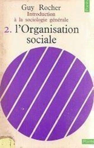 L'organisation sociale.