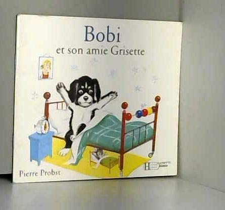 Bobi et son amie Grisette 9782010192968