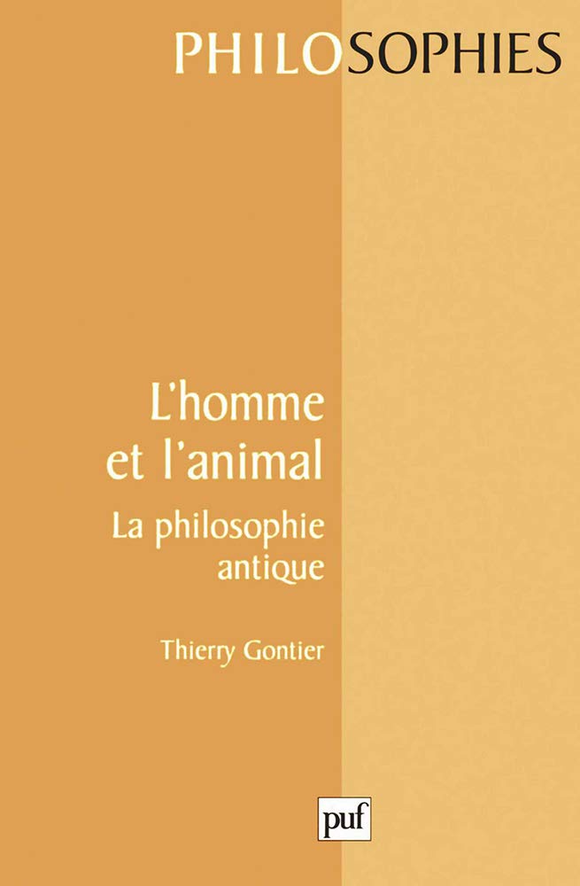 L' Homme et l'animal : La Philosophie antique 9782130499015