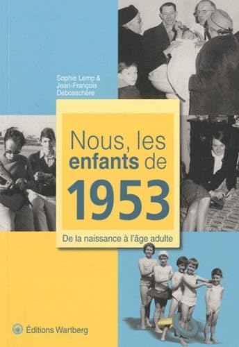 NOUS, LES ENFANTS DE 1953 9783831325535