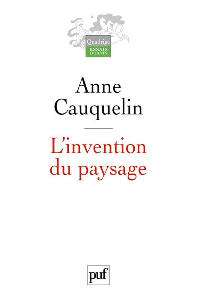 L'invention du paysage 9782130544852