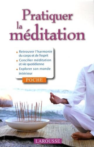 Pratiquer la méditation 9782035843548