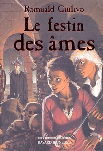 Les Manuscrits d'Elfaïss, tome 3 : Le Festin des âmes 9782747007016