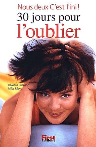 Nous Deux C'Est Fini ! 30 Jours Pour L'Oublier 9782876916906