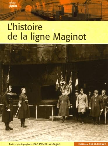 L'Histoire de la ligne Maginot 9782737337017