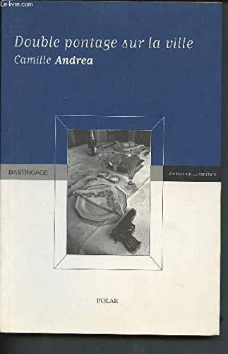 Double pontage sur la ville 9782350600086