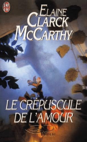 Le crépuscule de l'amour 9782290053737