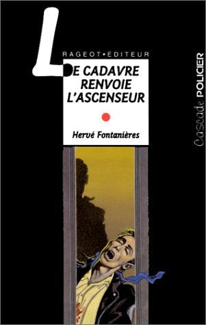 Le cadavre renvoie l'ascenceur 9782700225464