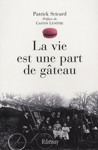 La vie est une part de gâteau 9782841149179