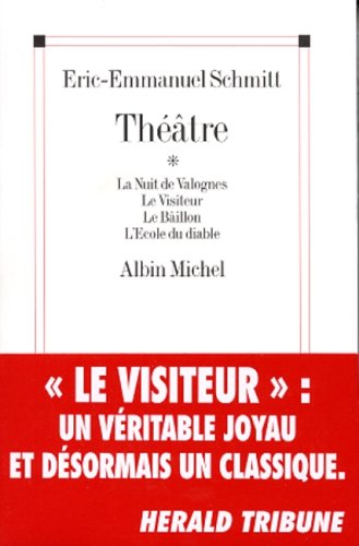 Théâtre : La Nuit de Valognes - Le Visiteur - Le Ballon - L'Ecole du diable 9782226109637