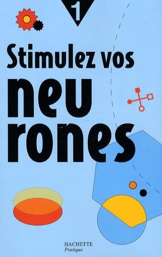 Stimulez vos neurones: Tome 1 9782012376021