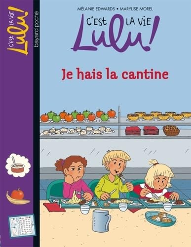 C'est la vie Lulu, Tome 26: Je fais la cantine 9782747036825