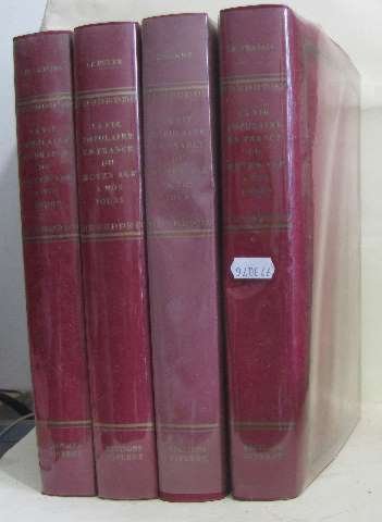 La vie populaire en france du moyen âge à nos jours (4 vols) tome I le travail, tome II les loisirs, tome III le foyer, tome IV l'homme