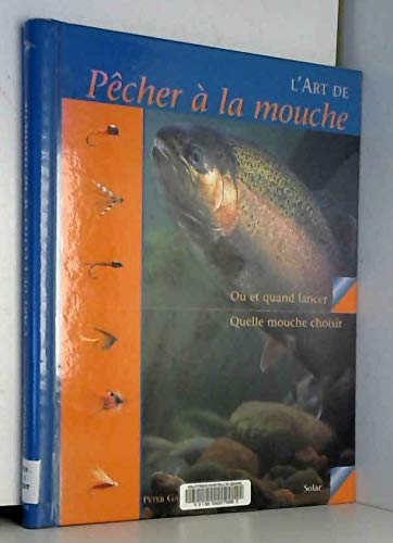 L'art de pêcher à la mouche 9782263030291