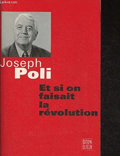 Et si on faisait la révolution: Dialogues d'un grand-père avec son petit-fils 9782866452940