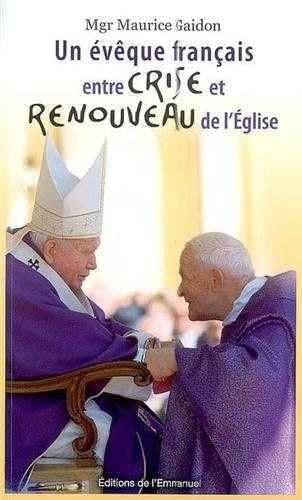 Un évêque français entre crise et renouveau de l'Eglise 9782353890064