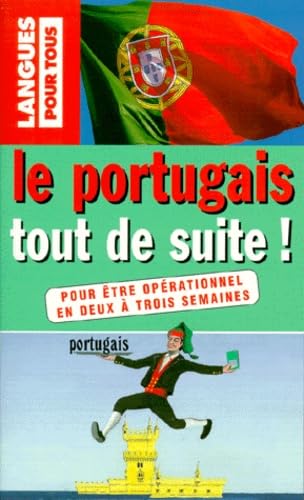 Le portugais tout de suite !. Pour être opérationnel en deux à trois semaines 9782266096270