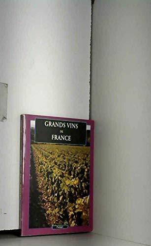 Grands vins de France 9782880013226