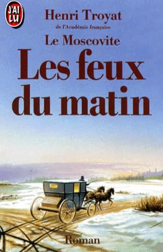 Les feux du matin Le moscovite III: 9782277117643