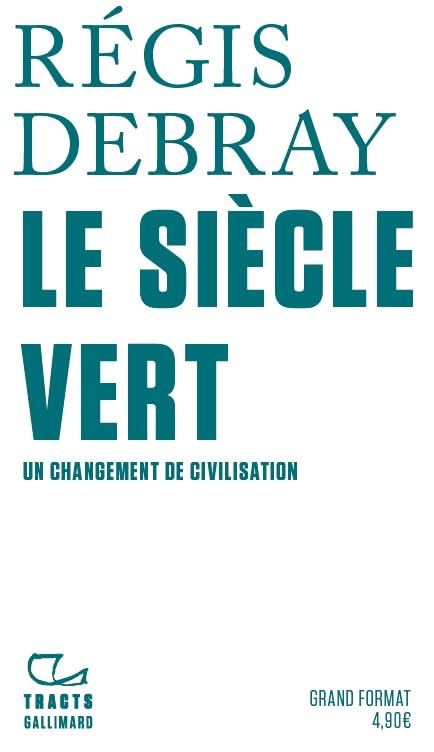 Le Siècle Vert: Un changement de civilisation 9782072879289