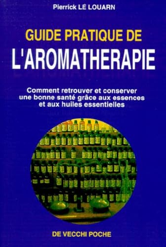 Guide pratique de l'aromathérapie 9782732846255