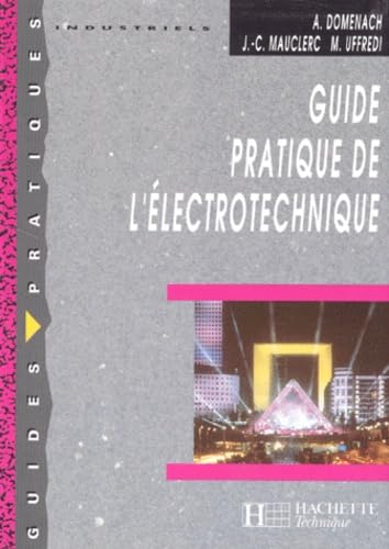 Guide pratique de l'électrotechnique 9782011670380