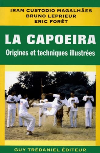 La Capoeira : Origines et techniques illustrées 9782844450418