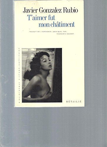 T'aimer fut mon châtiment 9782864242406