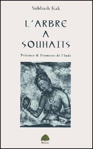 L'arbre à souhaits: Présence & Promesse de l'Inde 9782952161404