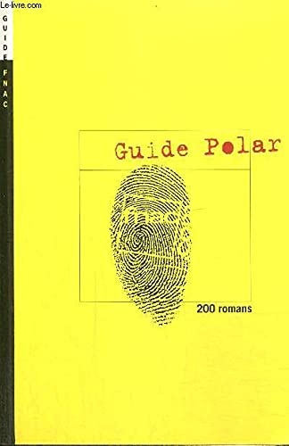 Guide Polar: 200 romans 9782743101121
