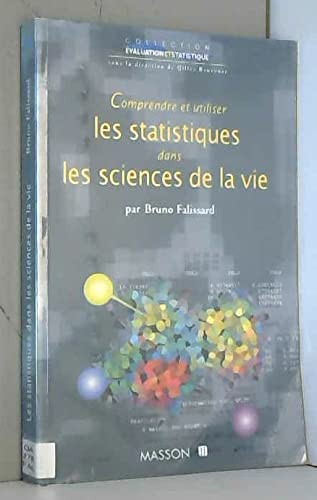 Comprendre et utiliser les statistiques dans les sciences de la vie 9782225850301