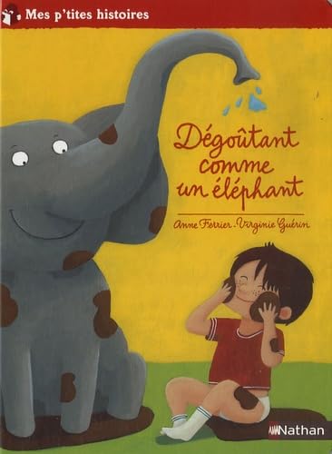 Dégoûtant comme un éléphant 9782092504246