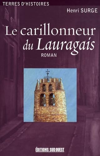 Le carillonneur du Lauragais 9782879018973
