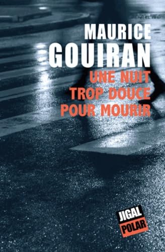 Une nuit trop douce pour mourir 9791092016338