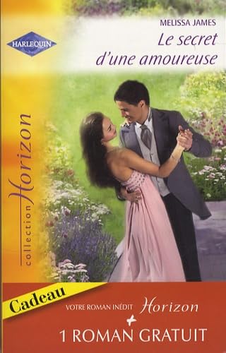 Le secret d'une amoureuse: Suivi de Une épouse parfaite 9782280808057