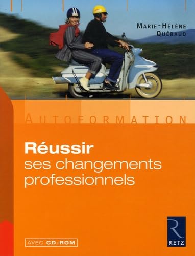 Réussir ses changements professionnels 9782725625829