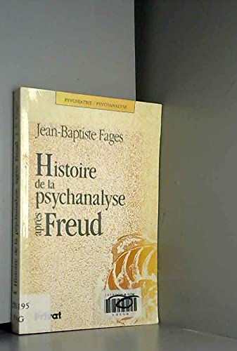 Histoire de la psychanalyse après freud 9782708978195